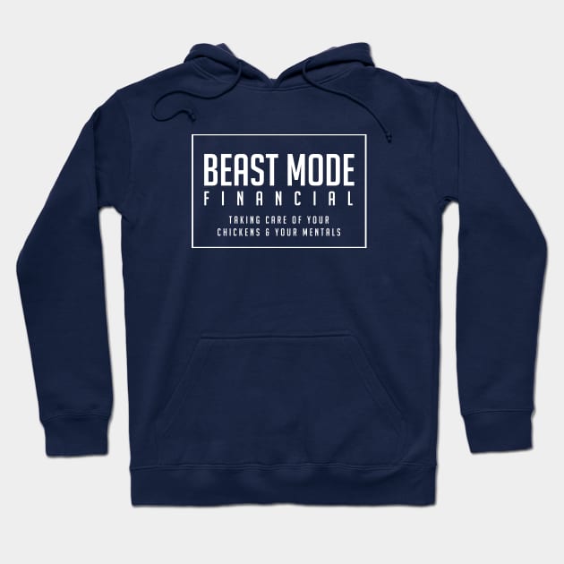 Beast Mode Financial Hoodie by BodinStreet